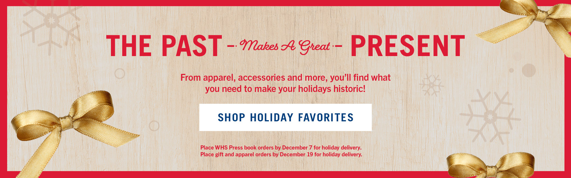 WHS online store banner promoting the Holiday Favorites shopping category. "The Past Makes a Great Present."